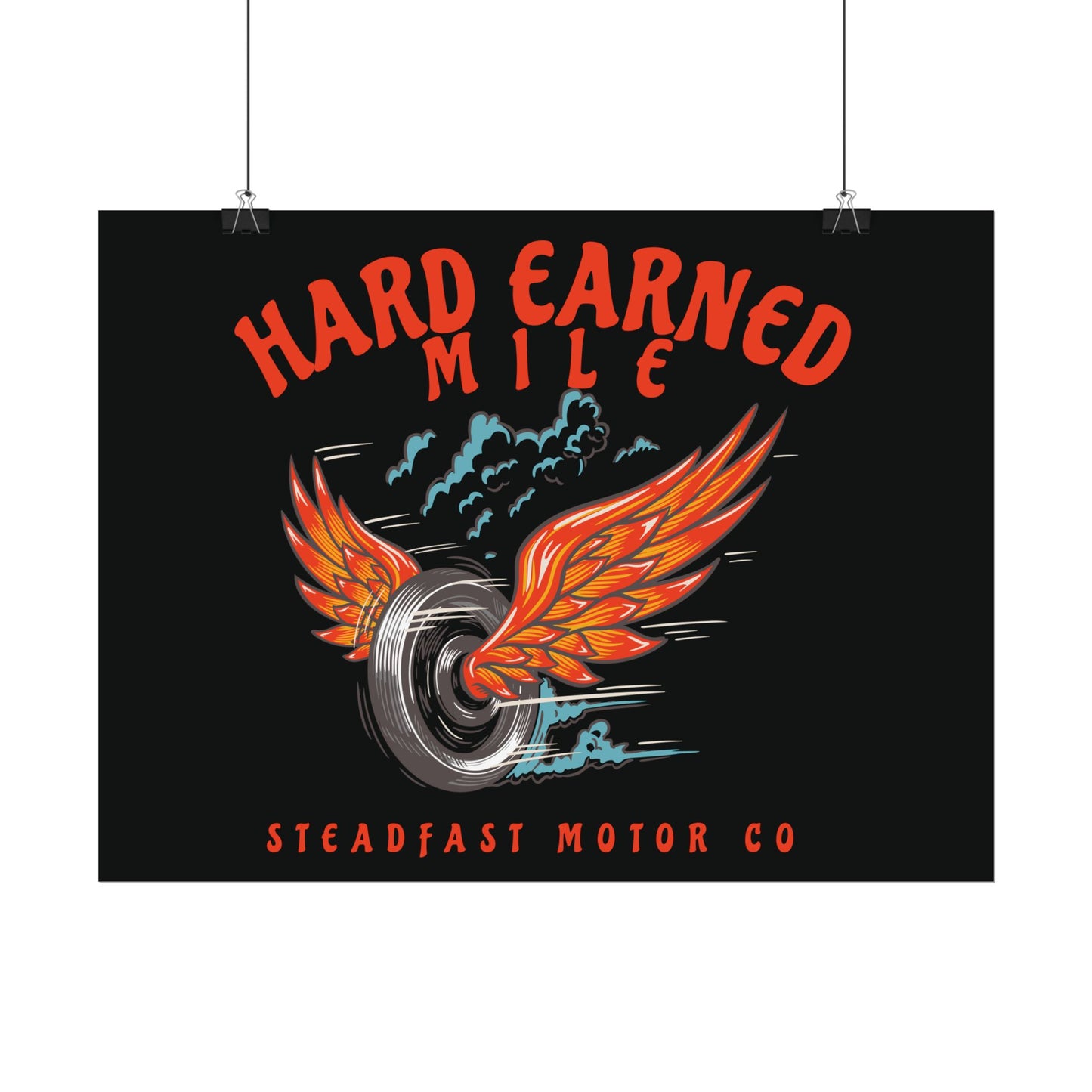 HARD EARNED MILE - Rolled Poster