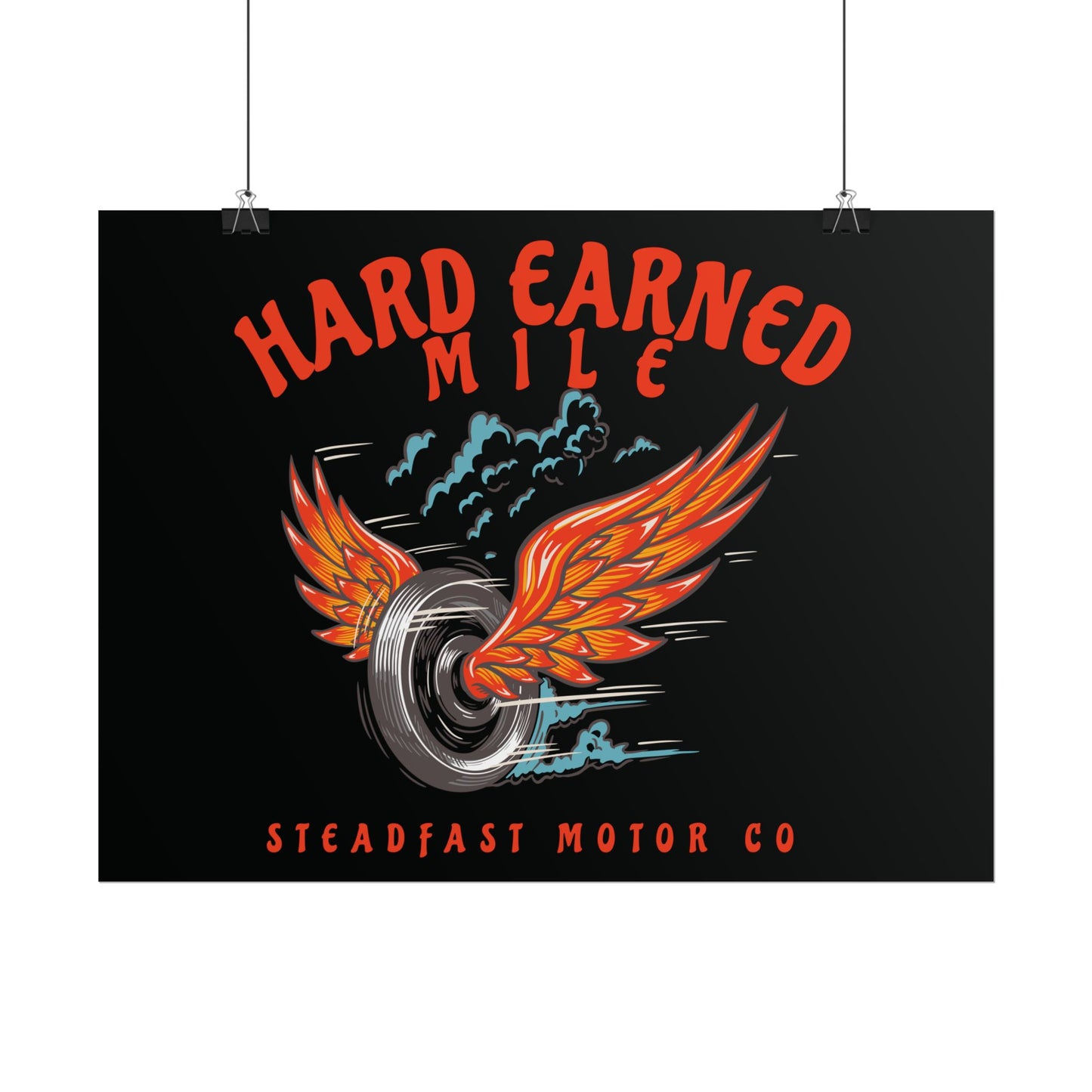 HARD EARNED MILE - Rolled Poster